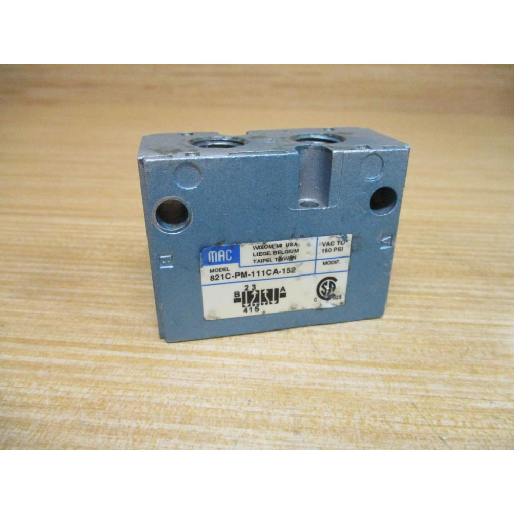 MAC 821C-PM-111CA-152 Valve 821CPM111CA152 - Used