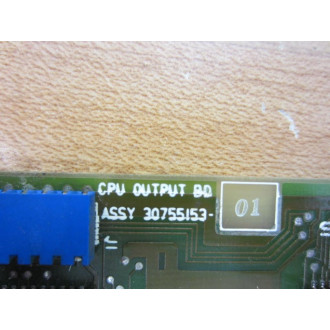 Honeywell 30755153-01 CPU Output Bd 3075515301 - Used
