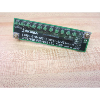 Okuma E4809-770-105-B OPUS7000 FUB-DR2 LED Card A911-2245 - Used
