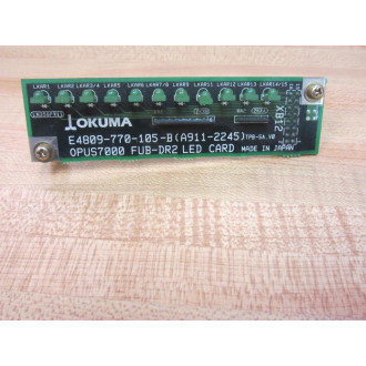 Okuma E4809-770-105-B OPUS7000 FUB-DR2 LED Card A911-2245 - Used
