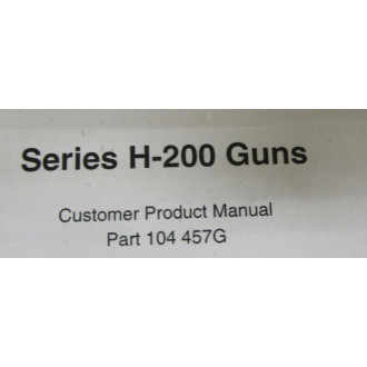 Nordson 104 457G Series H-200 Hot Melt Gun Manual 104457G - New No Box