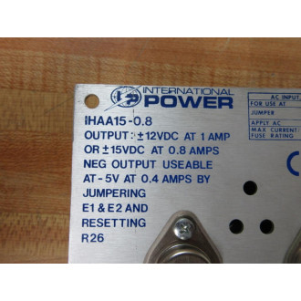 International Power IHAA15-0.8 Power Supply IHAA1508 - Used