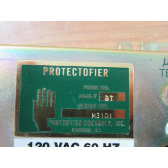 Protection Controls 6642-VBT Protectofier 6642VBT 120 VAC - Used