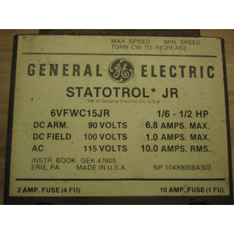 General Electric 6VFWC15JR Statotrol Jr. Controller No Fuse Holders Knobs - Used