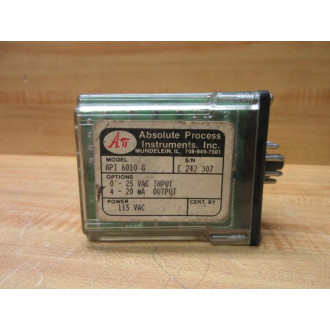 Absolute Process Instruments API 6010 G 0-25VAC 4-20mA 115VAC Relay - Used