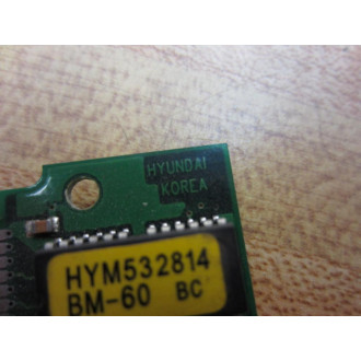 Hyundai HYM532814 BM-60 Memory Board HYM532814BM60 - Used