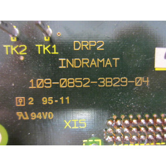 Indramat 109-0852-3B29-04 DRP2 Board 109-0852-3A29-04 2 Non-Refundable - Parts Only