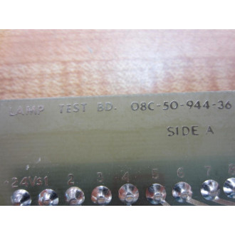 08C-50-944-36 Lamp Test Board 08C5094436 - Used