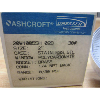Ashcroft 20W1005SH 02B 30 Gauge 30PSI 2" Diam 14" NPT Back 20W1005SH02B30