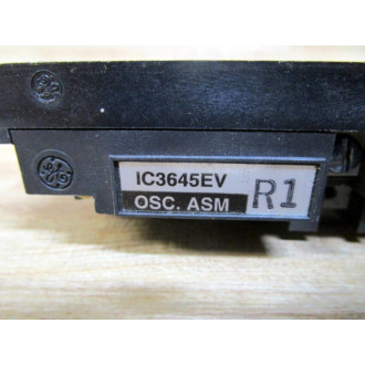 GE General Electric IC3645EVR1 Oscillator Board - Used
