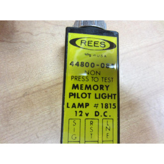 Rees 44800-085 44800085 Memory Pilot Light - New No Box