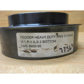 Fedder CMS-B400-60 CMS Heavy Duty Ring ZLR 7727 RF - New No Box