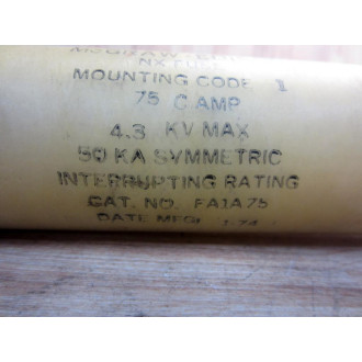 McGraw-Edison FA1A75 NX Fuse - Used
