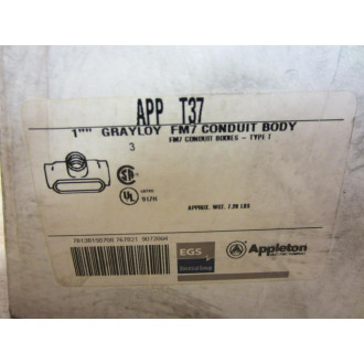 Appleton APP T37 APPT37 Grayloy FM7 Conduit Body 1" (Pack of 3)