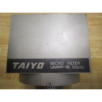 Taiyo UMFF-15 Pneumatic Filter UMFF15 WO Bowl - Used