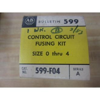 Allen Bradley 599-F04 Control Circuit Fusing Kit Series A