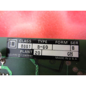Square D 8881 B-60 Circuit Board S30586-523-87 Series B D3O4584-150-O1 - Used