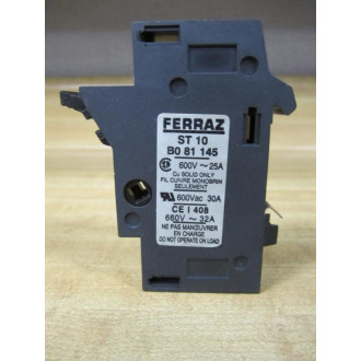 Ferraz ST-10 Fuse Holder WIndicator ST10B081145 - New No Box