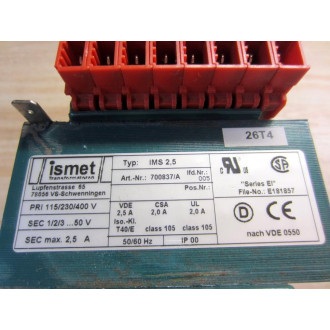 Ismet IMS 2,5 Transformer IMS 2.5 700837A - Used