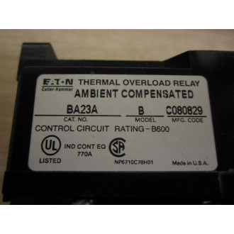 Cutler Hammer BA23A Eaton Overload Relay - New No Box