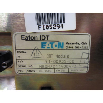 Eaton IDT 91-00935-00 Operator Interface CRT Module Without Panel - Used