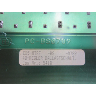 PC-BS0789 4Q-Regler Ballastschalt  EB5-MTRF -BS -0789 - Used