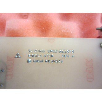 Slicing Specialist 69001-826 Oscillator Rev. A 69001826 - Used