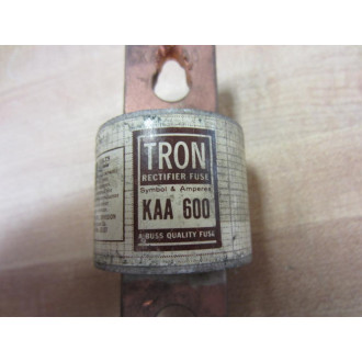 Bussmann KAA 600 Tron KAA600 Rectifier Fuse - Used