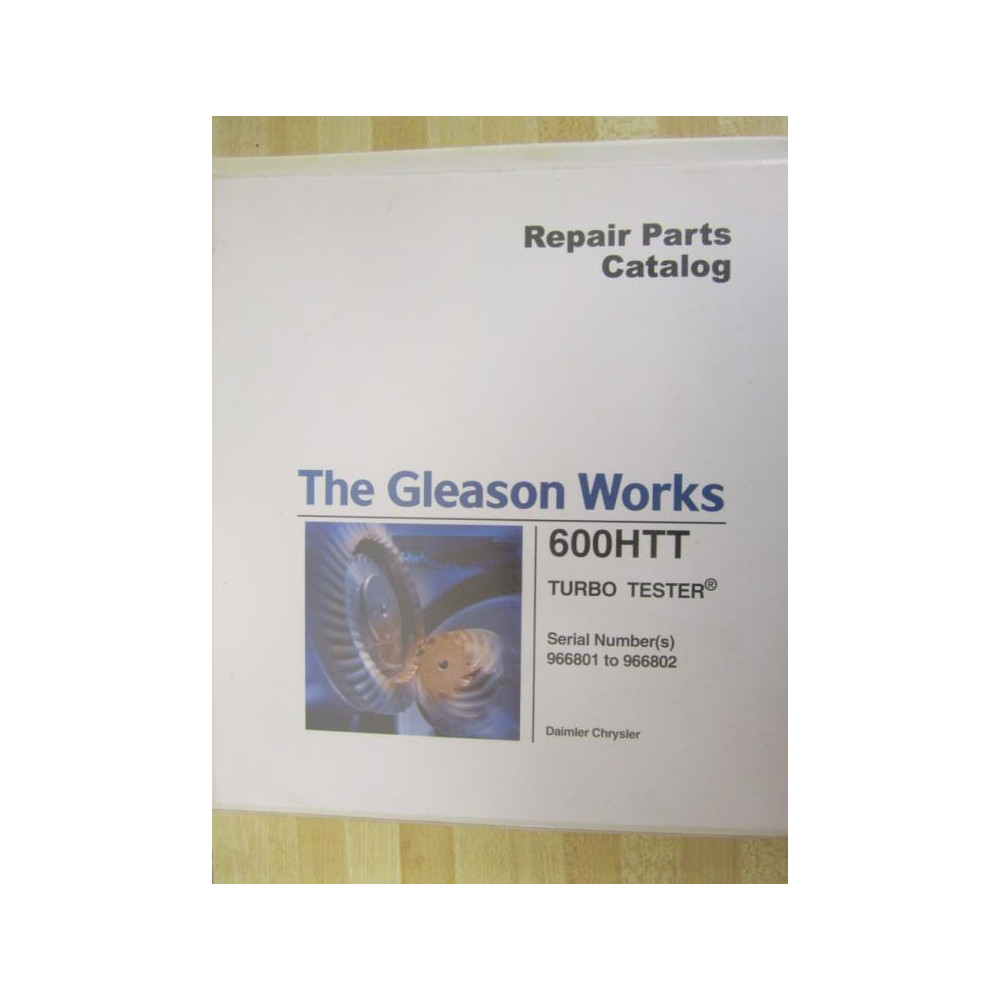 Gleason Works 600HTT Repair Parts Manual - Used