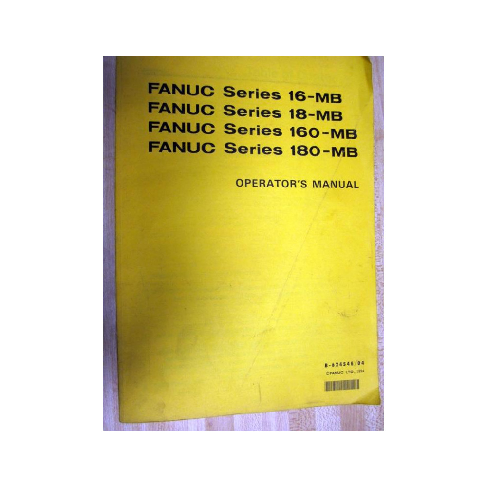 Fanuc B-62454E04 Operator's Manual B62454E04 - Used