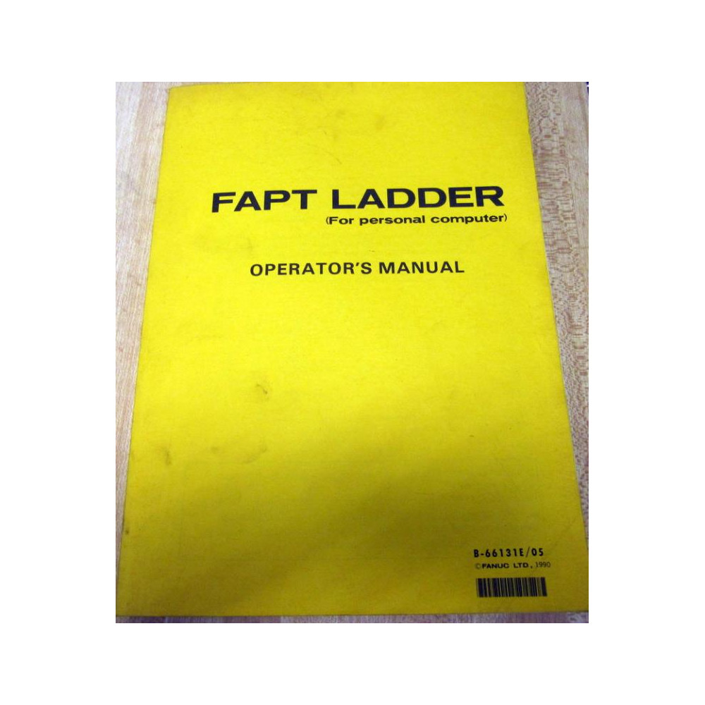Fanuc B-66131E05 Operator's Manual B66131E05 FAPT Ladder - Used