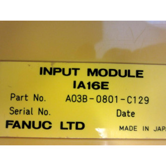 Fanuc A03B-0801-C129 IA16E IO Module A03B0801C129 - Used
