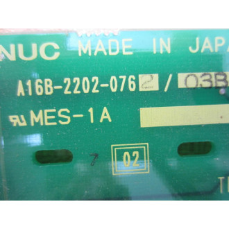 Fanuc A16B-2202-0762 Board A16B-2202-076203B -Board As Is - Parts Only