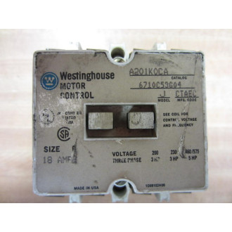 Westinghouse A201K0CA Contactor Style 6710C53G04 - Used
