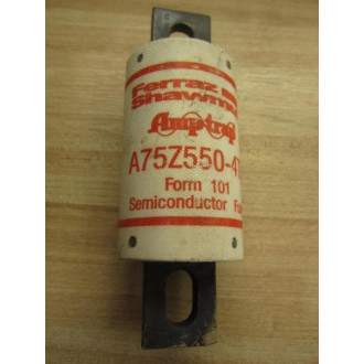 Gould Shawmut Ferraz A75Z550 Fuse A75Z550-4TI Amp Trap Tested - Used
