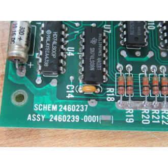 Schem 2460239-0001 Circuit Board 2460237 - Used