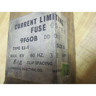 GE General Electric 9F60BDD003 Type: EJ-1 Fuse