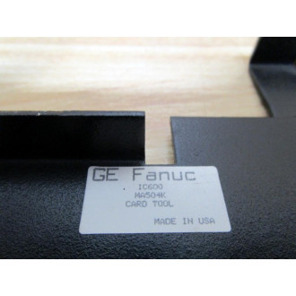 Fanuc IC600MA504 Module InsertionExtraction Card Tool IC600MA504K - New No Box