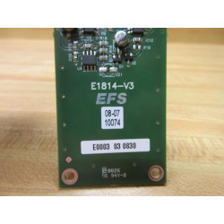 EFS E1814-V3 Circuit Board E0003 03 0830 WOut Connector - Used