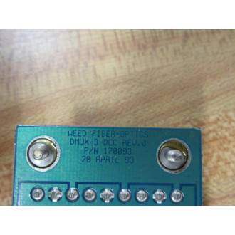 Weed Fiber Optics DMUX-3-DCC Circuit Board 170093 - New No Box
