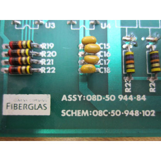Fiberglas 08D-50-944-84 Circuit Board 08D5094484 - Used