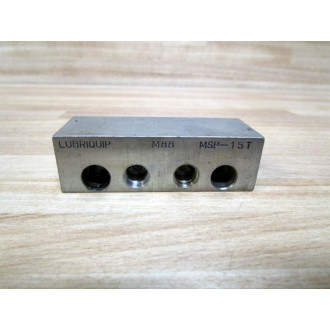 Lubriquip MSP-15T Graco Modular Divider Valve 562722 - Used