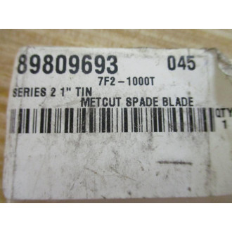 Fastenal 7F2-1000T Metcut Spade Blade 7F21000T