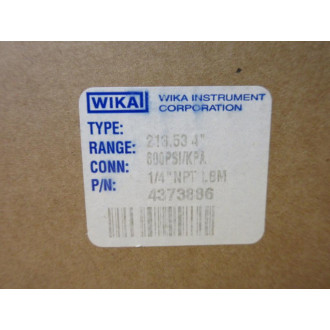 Wika 4373886 Pressure Gauge 213.53 4"