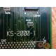 KS-2000-1 Circuit Board KS20001 - Used