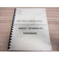 Lift Truck Training Corp. BASIC HYDRAULIC Basic Hydraulic Textbook - Used