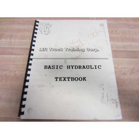 Lift Truck Training Corp. BASIC HYDRAULIC Basic Hydraulic Textbook - Used