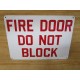 Generic FIRE DOOR DO NOT BLOCK 10" x 14" Metal Sign - Used