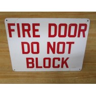 Generic FIRE DOOR DO NOT BLOCK 10" x 14" Metal Sign - Used