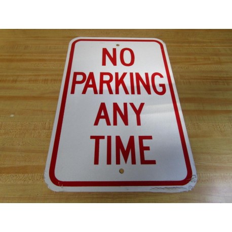 Generic NO PARKING ANY TIME 18" x 12" Metal Sign - New No Box